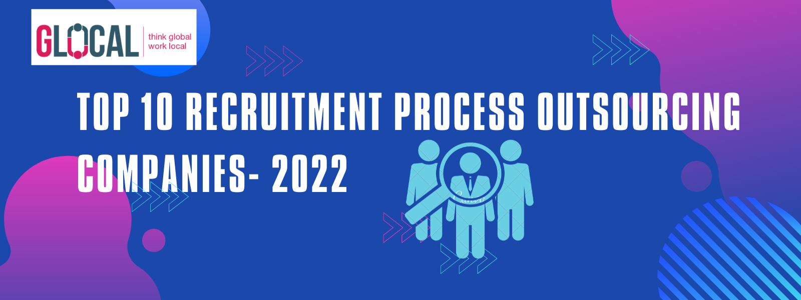 TOP 10 RECRUITMENT PROCESS OUTSOURCING COMPANIES- 2022