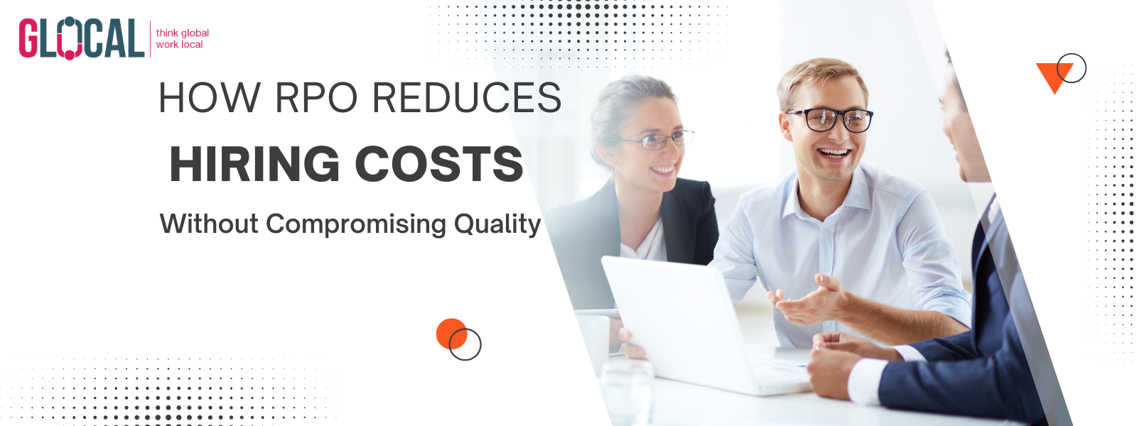 RPO Reduces Hiring Costs Without Compromising Quality