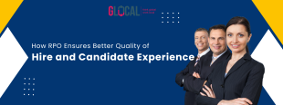 How RPO Ensures Better Quality of Hire and Candidate Experience