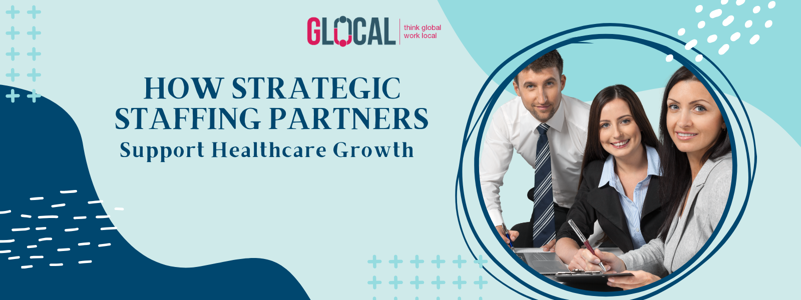 How Strategic Staffing Partners Support Healthcare Growth