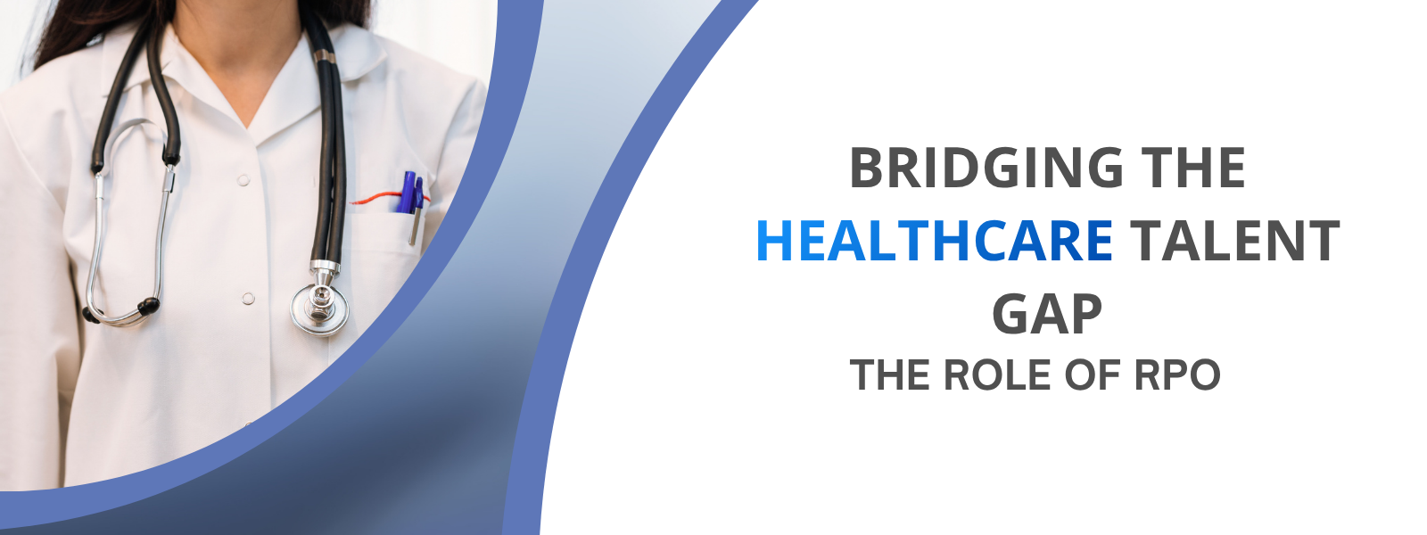 Bridging the Healthcare Talent Gap
