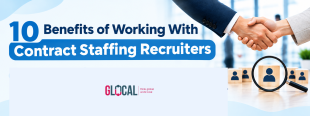 10 Benefits of Working With Contract Staffing Recruiters
